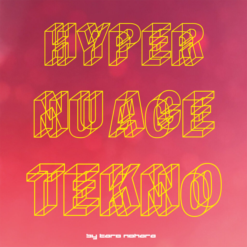 『Hyper Nu Age Tekno』のジャケット