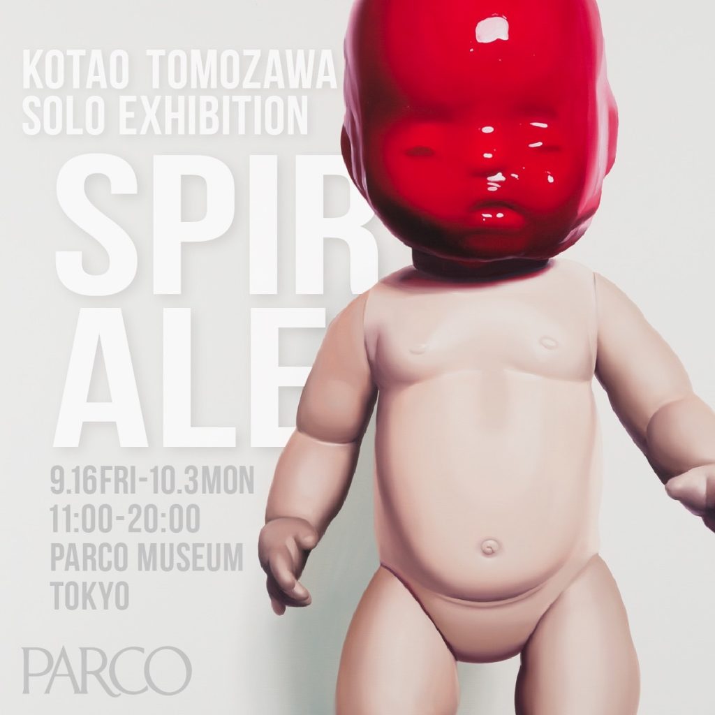 Kotao Tomozawa Solo Exhibition “SPIRALE”