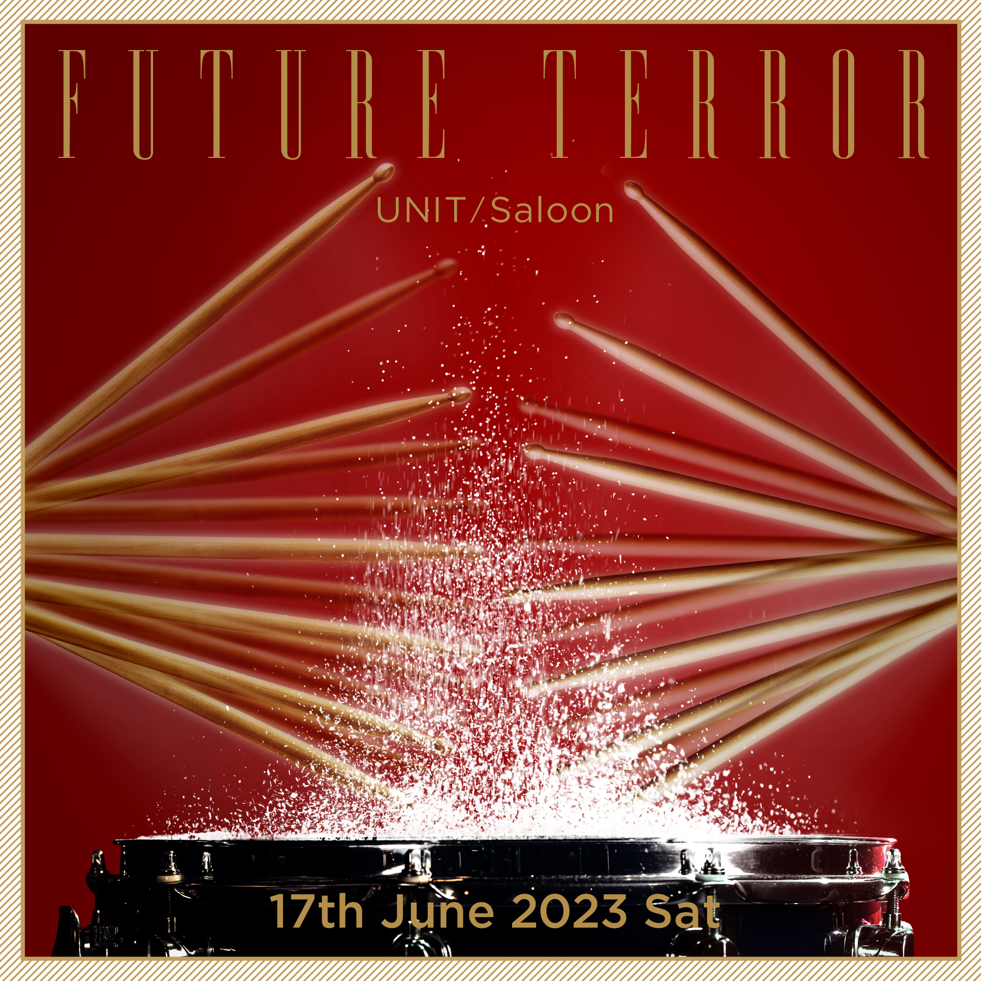 FUTURE TERROR at UNIT / Saloon
